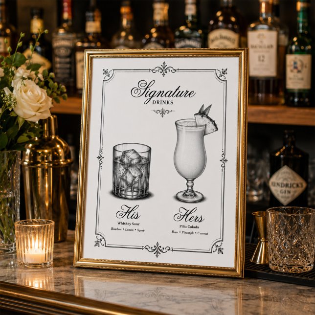 Signature Drinks Wedding His and Hers  Poster (Framed wedding signature drinks sign displayed on an elegant reception bar.)