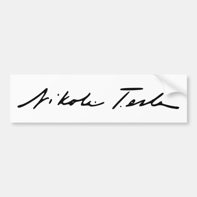 Signature of Electricity Genius Nikola Tesla Bumper Sticker (Front)