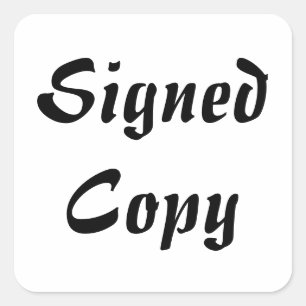 Signed Copy - Square Stickers (#24)
