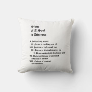 Signs of A Soul In Distress Cushion