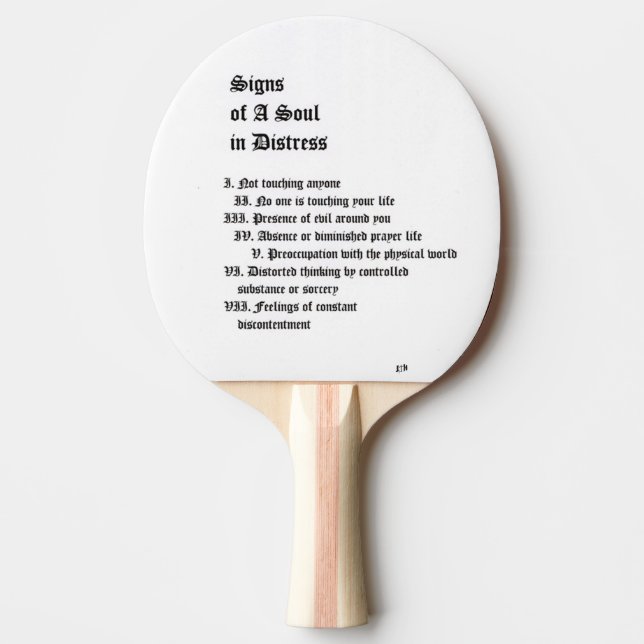 Signs of A Soul In Distress Ping Pong Paddle (Front)