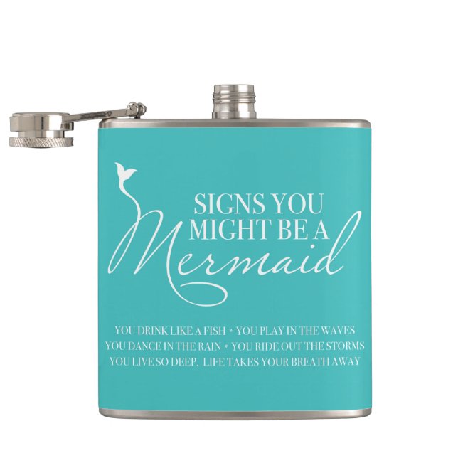 Signs You Might Be A Mermaid Turquoise Blue Hip Flask (Opened)