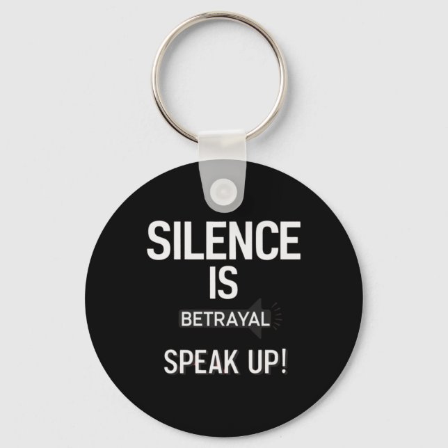Silence Betrayal Speak Justice Sticker  Key Ring (Front)