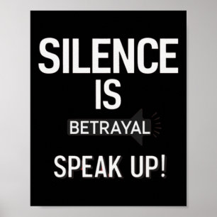 Silence Betrayal Speak Justice Sticker  Poster