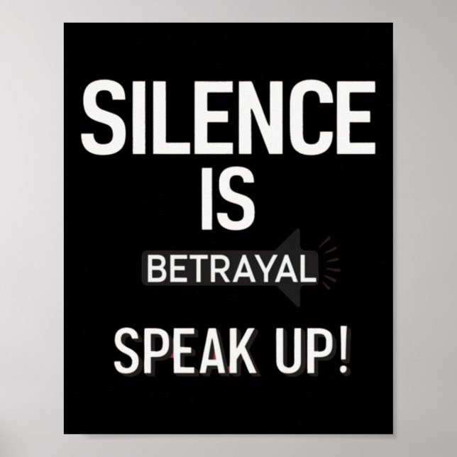 Silence Betrayal Speak Justice Sticker  Poster (Front)