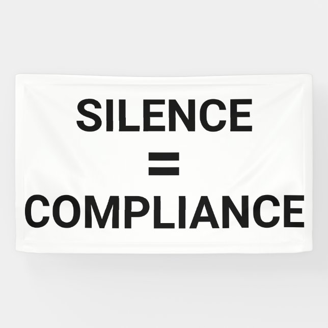 SILENCE = COMPLIANCE Bold Protest March Banner (Horizontal)