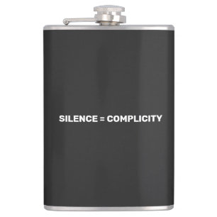 Silence Equals Complicity Stop hate back white Hip Flask
