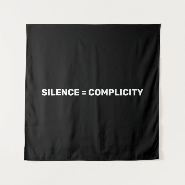 Silence Equals Complicity Stop hate back white Tapestry (Front)