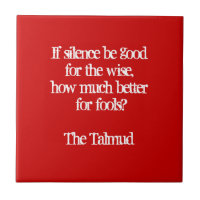 Silence for Fools-Talmud Wisdom Quote