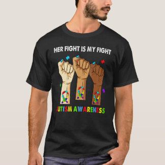 Silence Hand Her Fight Is My Fight Autism Awarenes T-Shirt