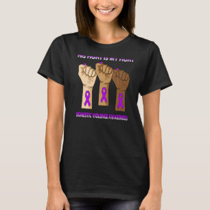 Silence Hand His Fight Is My Fight Domestic Violen T-Shirt
