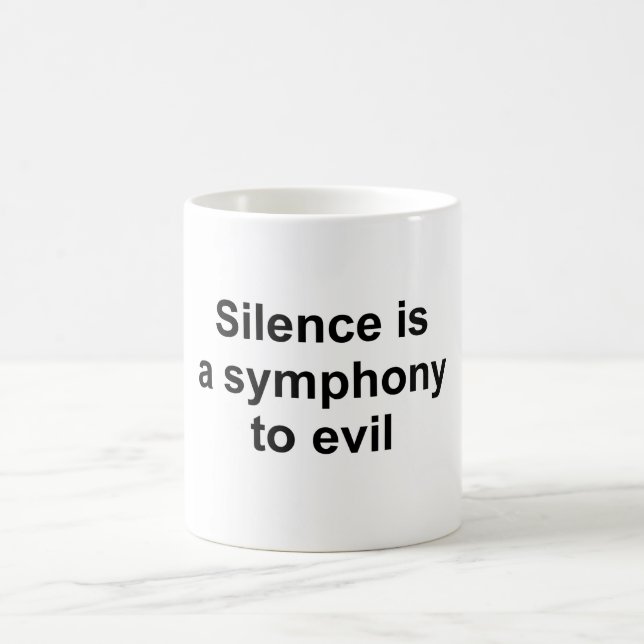 Silence is a symphony to evil coffee mug (Center)