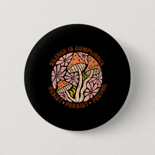 Silence Is Compliance  6 Cm Round Badge