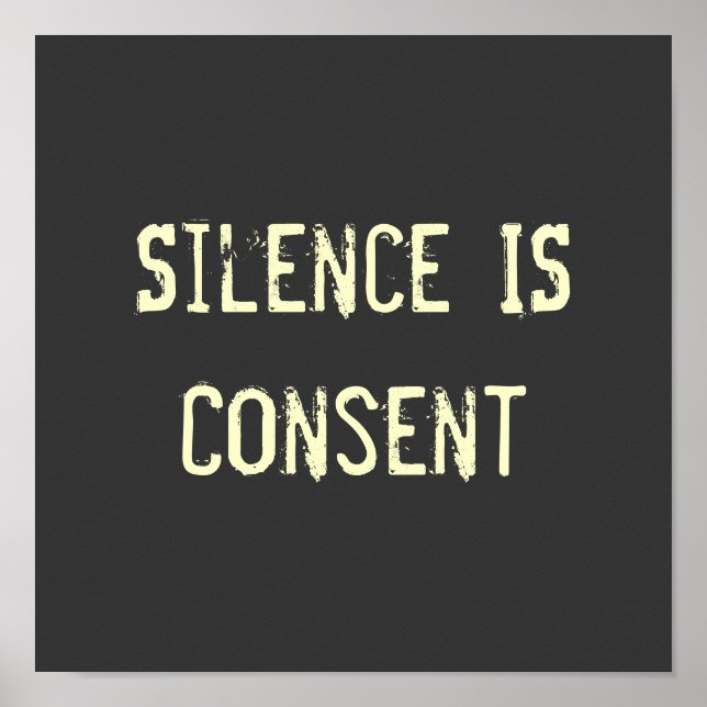 Silence IS Consent Poster (Front)