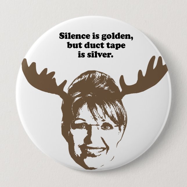 Silence is golden, but duct tape is silver 10 cm round badge (Front)