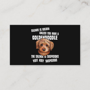 Silence Is Golden Unless You Have A Goldendoodle P Business Card