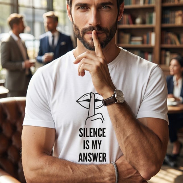 Silence Is My Answer Minimalist Statement Graphic  T-Shirt (Creator Uploaded)