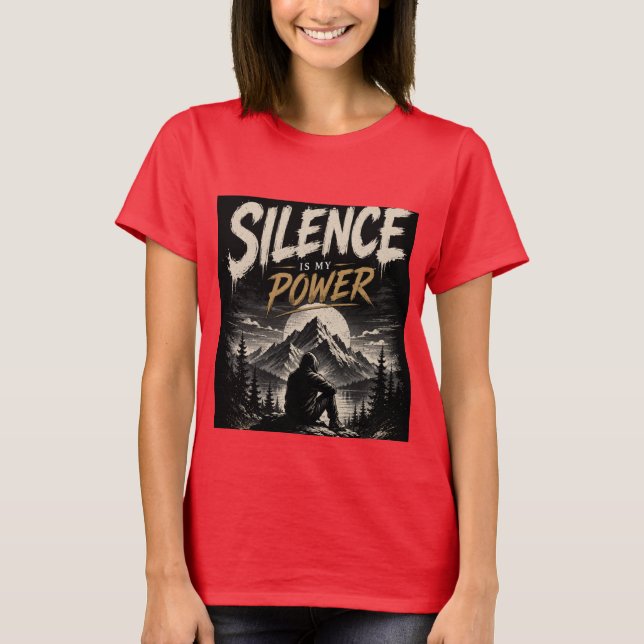 Silence Is My Power Graphic T-Shirt (Front)