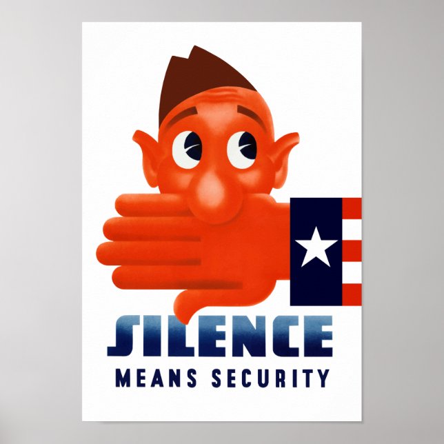 Silence Means Security Poster (Front)