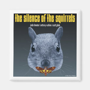 Silence of the Squirrels - a Parody Magnet