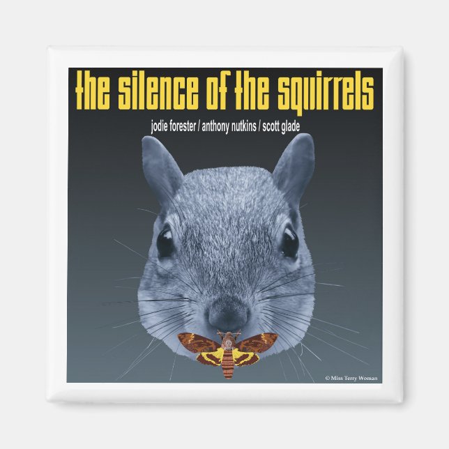 Silence of the Squirrels - a Parody Magnet (Front)