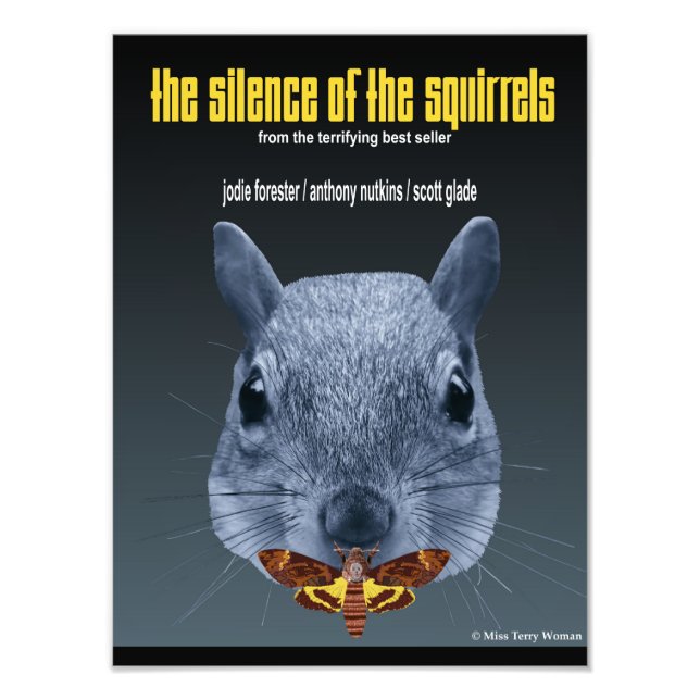Silence of the Squirrels - a Parody Photo Print (Front)