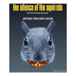 Silence of the Squirrels - a Parody Photo Print