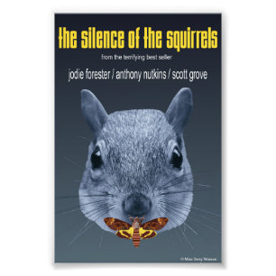Silence of the Squirrels - a Parody Photo Print
