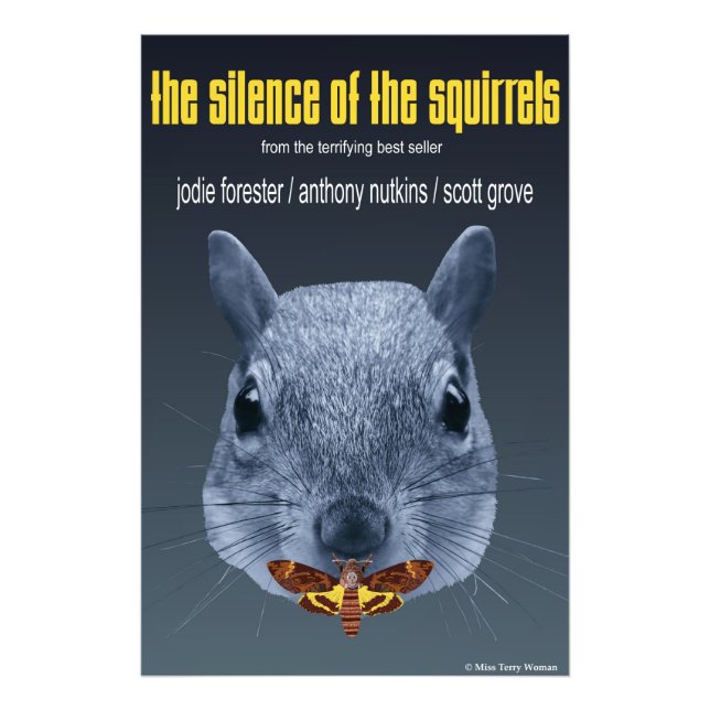Silence of the Squirrels - a Parody Photo Print (Front)