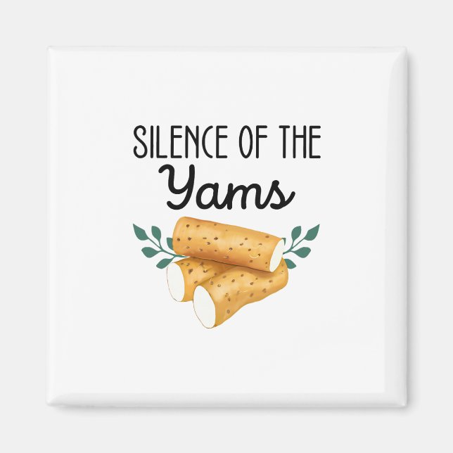 Silence Of The Yams Funny Group Thanksgiving Match Magnet (Front)