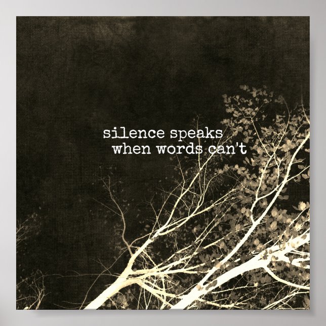silence speaks motivational quote poster art (Front)