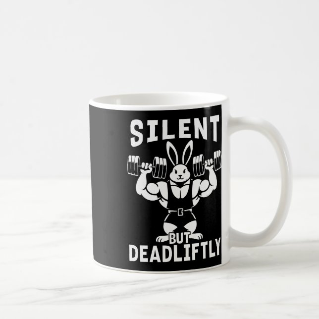 Silent But Deadliftly Funny Rabbit Weightlifting F Coffee Mug (Right)