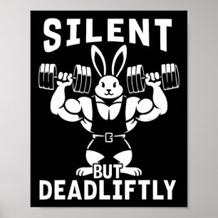 Silent But Deadliftly Funny Rabbit Weightlifting F Poster
