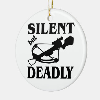 Silent But Deadly CrossBow Hunting Ceramic Tree Decoration