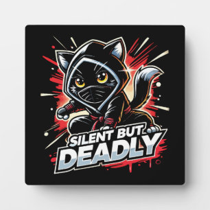 Silent But Deadly - Cute Funny Ninja Cat Plaque