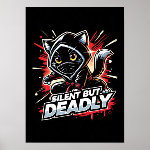 Silent But Deadly - Cute Funny Ninja Cat Poster