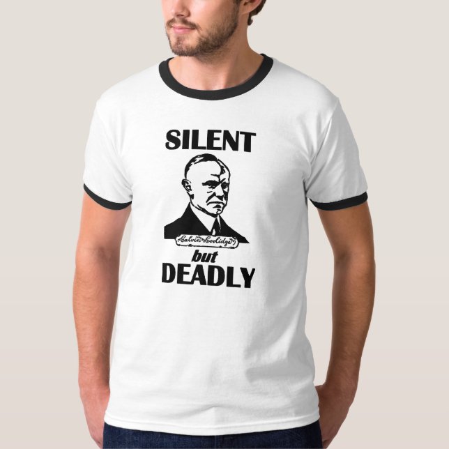 Silent But Deadly T-Shirt (Front)