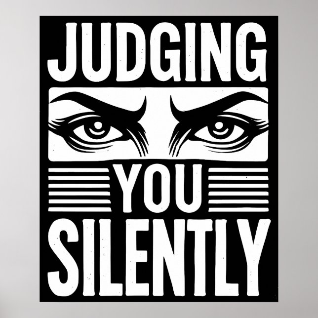 Silent Judgment Bold Graphic Design Poster (Front)