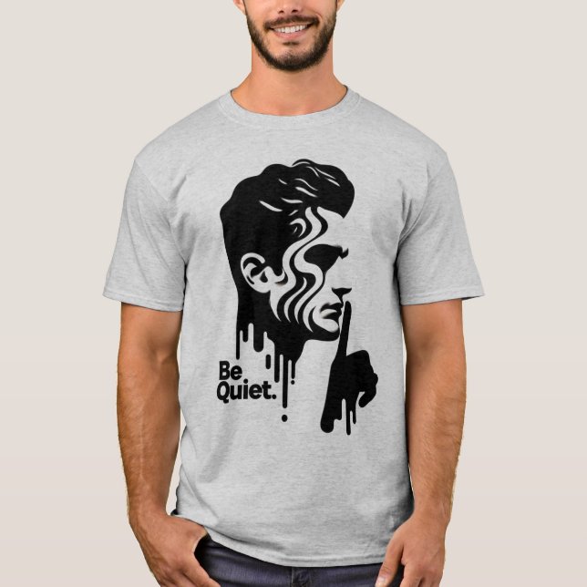 Silent Man Gift-be Quiet Symbol for Peace lovers T-Shirt (Front)