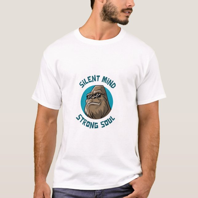 Silent Mind, Strong Soul T-Shirt (Front)