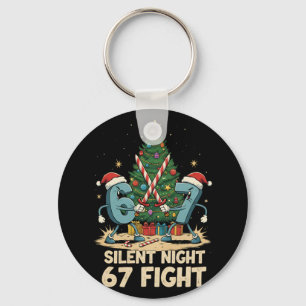 Silent Night 67 Fight Funny Christmas Tee  Key Ring