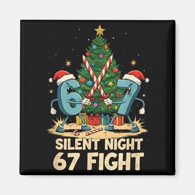 Silent Night 67 Fight Funny Christmas Tee  Magnet (Front)