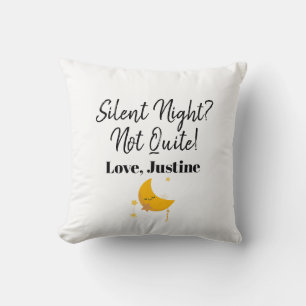 Silent Night Not Quite, Cute Christmas Baby Design Cushion