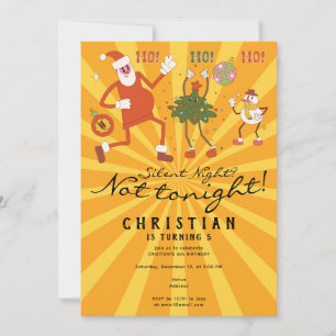 Silent Night? Not Tonight Christmas Birthday Party Invitation