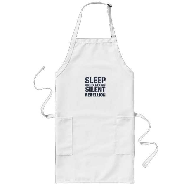 Silent Rebellion: The Power of Sleep Long Apron (Front)