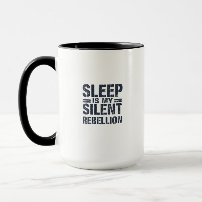 Silent Rebellion: The Power of Sleep Mug (Left)