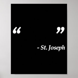 Silent Saint St Joseph Catholic Faith Quote Design Poster