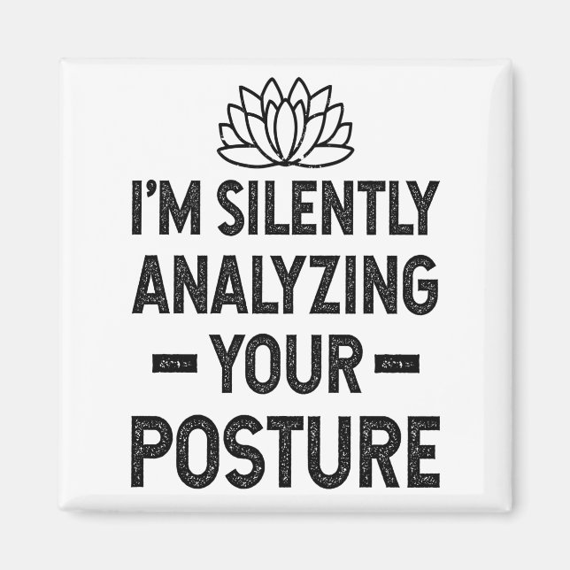 Silently Analysing Your Posture Magnet (Front)