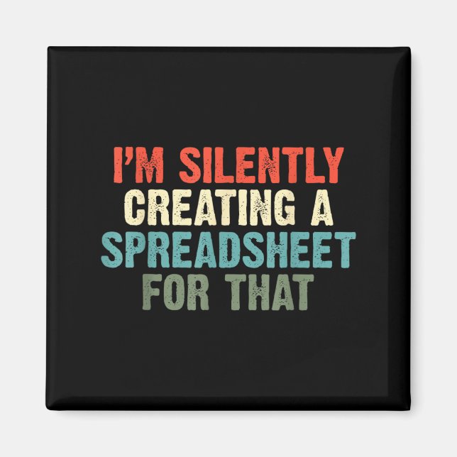Silently Creating A Spreadsheet For That Office Magnet (Front)