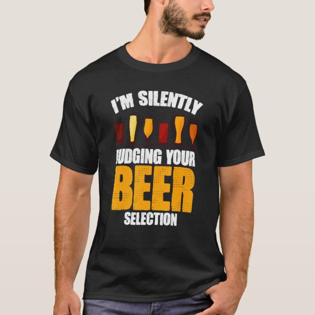 Silently Judging Beer Selection Bartender Beer Sno T-Shirt (Front)